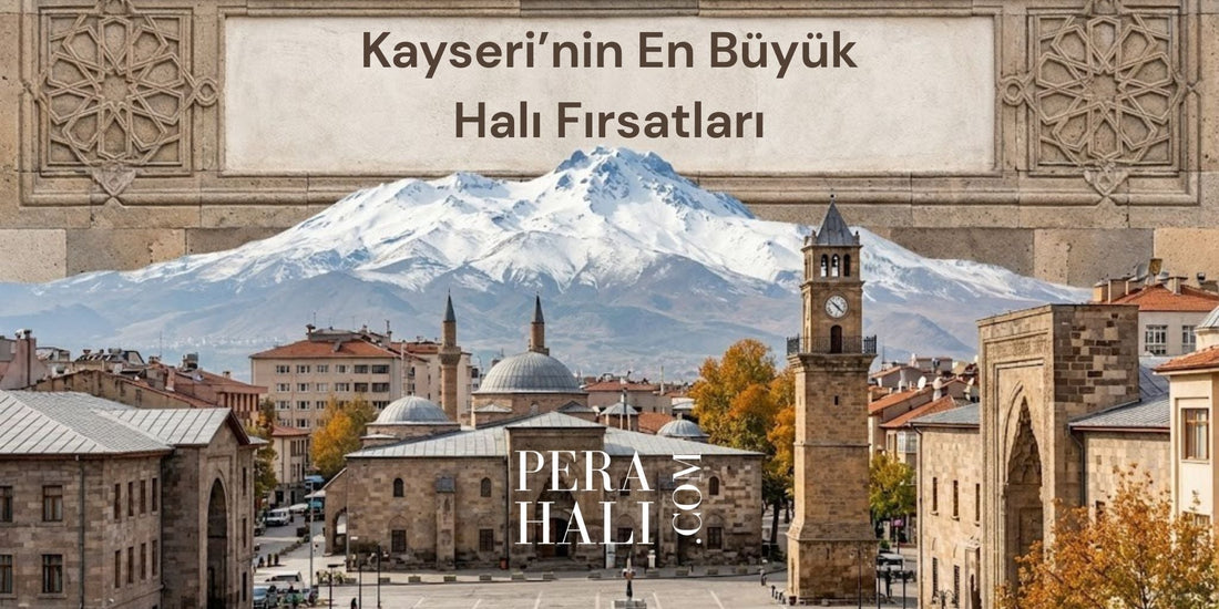 Kayseri'nin En Büyük Halı Fırsatları