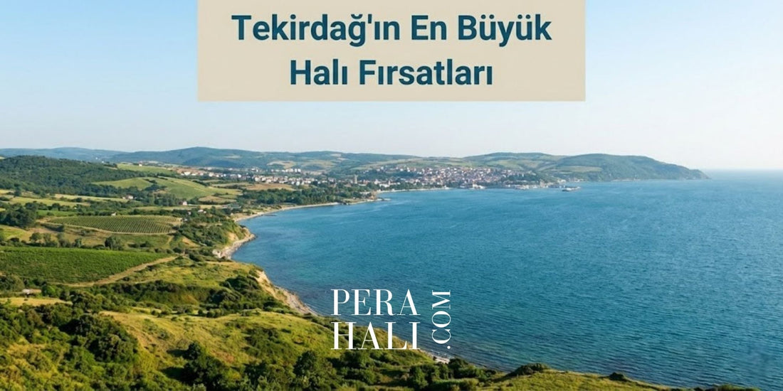 Tekirdağ'ın En Büyük Halı Fırsatları
